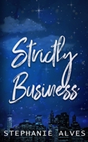 Strictly Business - Special Edition 1917180152 Book Cover