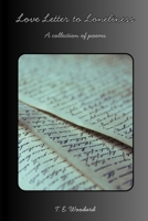 Love Letter to Loneliness: A collection of poems B0FHKM1WBK Book Cover
