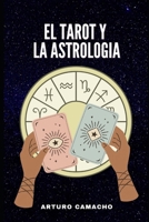 El Tarot y la Astrología (Spanish Edition) B0FMS66MWG Book Cover
