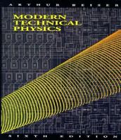 Modern Technical Physics (6th Edition) 0805306846 Book Cover