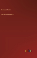 Sacred Eloquence 338521937X Book Cover