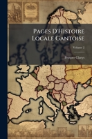 Pages D'Histoire Locale Gantoise, Volume 2 1141264102 Book Cover