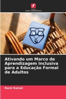 Ativando um Marco de Aprendizagem Inclusiva para a Educação Formal de Adultos (Portuguese Edition) 6209694764 Book Cover