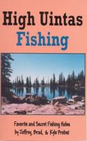High Uintas Fishing 0965587134 Book Cover