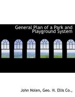 General Plan of a Park and Playground System 1022684841 Book Cover