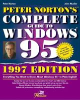 Peter Norton's Complete Guide to Windows 95 067230791X Book Cover