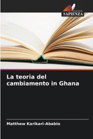 La teoria del cambiamento in Ghana (Italian Edition) 6207007026 Book Cover