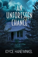 An Unforeseen Chance: A Novel 1965142389 Book Cover