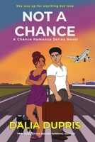 Not A Chance B0HHQMNW5Y Book Cover