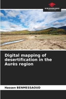 Digital mapping of desertification in the Aurès region 6205695103 Book Cover