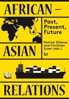 African-Asian Relations: Past, Present, Future 364380332X Book Cover