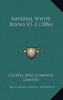Imperial White Books V1-2 116702611X Book Cover