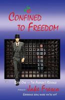 Confined to Freedom: Book 1: The Assassin's Revenge 1532824564 Book Cover