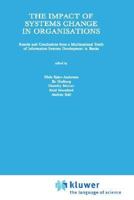 The Impact of Systems Change in Organizations (Information Systems) 9028605495 Book Cover