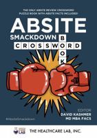 Absite Smackdown! Crossword Book: The Only Absite Review Crossword Puzzle Book wIth Absite Facts Included 1734882530 Book Cover