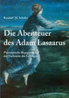 Die Abenteuer des Adam Lasaarus 3833429879 Book Cover