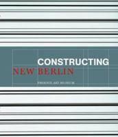 Constructing New Berlin 3791336800 Book Cover