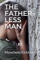 The Father-less Man B0FLG7NYGJ Book Cover