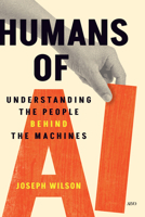 Humans of AI: Understanding the People Behind the Machines 1487561652 Book Cover
