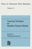 Numerical Techniques for Boundary Element Methods (Notes on Numerical Fluid Mechanics) 352807633X Book Cover