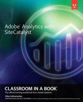 Adobe Analytics with SiteCatalyst Classroom in a Book (Classroom in a Book (Adobe)) 0321926935 Book Cover