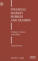 Financial Market Bubbles and Crashes: Features, Causes, and Effects 3030791815 Book Cover