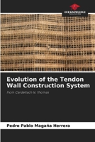 Evolution of the Tendon Wall Construction System 6208524776 Book Cover