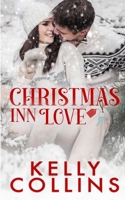 Christmas Inn Love: A Small Town Christmas Novel 1955379904 Book Cover