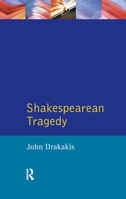 Shakespearean Tragedy (Longman Critical Readers) 0582051142 Book Cover