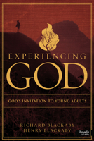 Experiencing God - Young Adult Member Book: God's Invitation to Young Adults 1430028645 Book Cover
