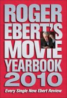 Roger Ebert's Movie Yearbook 2010 0740785362 Book Cover