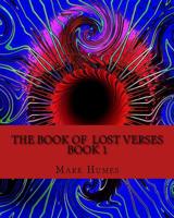 The Book of Lost verses: Book 1 1530599407 Book Cover
