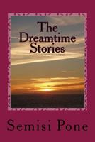 The Dreamtime Stories 1515246302 Book Cover