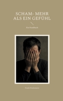 Scham- mehr als ein Gefühl: Ein Handbuch (German Edition) 3819200649 Book Cover