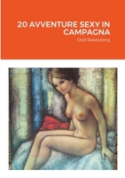 20 Avventure Sexy in Campagna 100898227X Book Cover