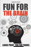 Fun for the Brain: Snake Pit Puzzles - Large Print for Fun Travel 1717868010 Book Cover