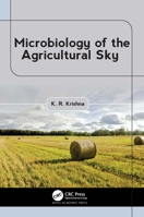 Microbiology of the Agricultural Sky 1774916320 Book Cover