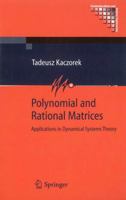 Polynomial And Rational Matrices: Applications In Dynamical Systems Theory (Communications And Control Engineering) 1846286042 Book Cover