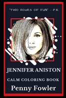 Jennifer Aniston Calm Coloring Book (Jennifer Aniston Calm Coloring Books) 1689136693 Book Cover