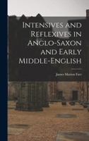 Intensives and Reflexives in Anglo-Saxon and Early Middle-English 1018280502 Book Cover
