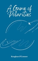 A Game of Polarities 9358314931 Book Cover