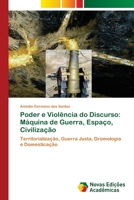 Poder e Violência do Discurso: Máquina de Guerra, Espaço, Civilização 6202033878 Book Cover