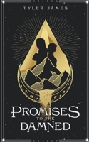 Promises to the Damned 1951996038 Book Cover