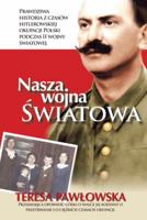 Nasza Wojna Wiatowa 1496911547 Book Cover