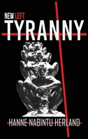 New Left Tyranny 1949586715 Book Cover