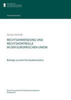 Rechtsanwendung und Rechtskontrolle in der Europäischen Union: Beiträge aus dem Fernstudieninstitut 3732253074 Book Cover