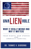 UnaLIENable: What It Really Means and Why It Matters 1735741507 Book Cover