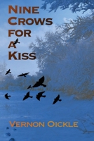 Nine Crows for a Kiss 1998149811 Book Cover