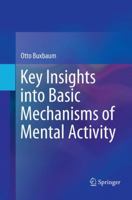 Key Insights into Basic Mechanisms of Mental Activity 3319294660 Book Cover