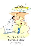 The Simple Little Salvation Story 1499767323 Book Cover
